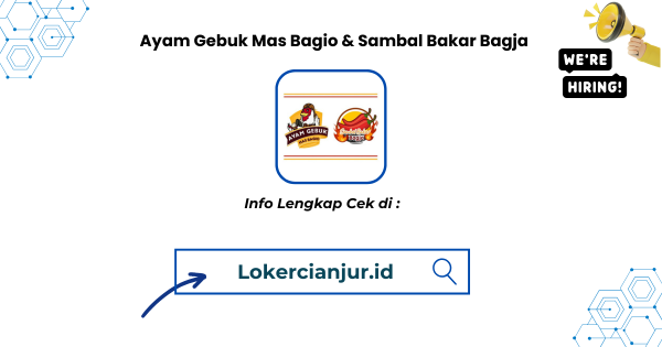 Lowongan Kerja Ayam Gebuk Mas Bagio & Sambal Bakar Bagja Cianjur